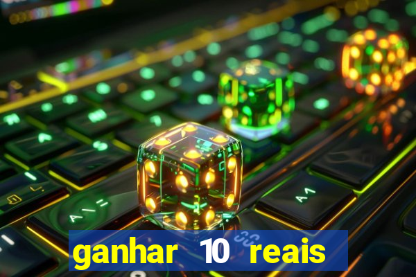 ganhar 10 reais agora no pix